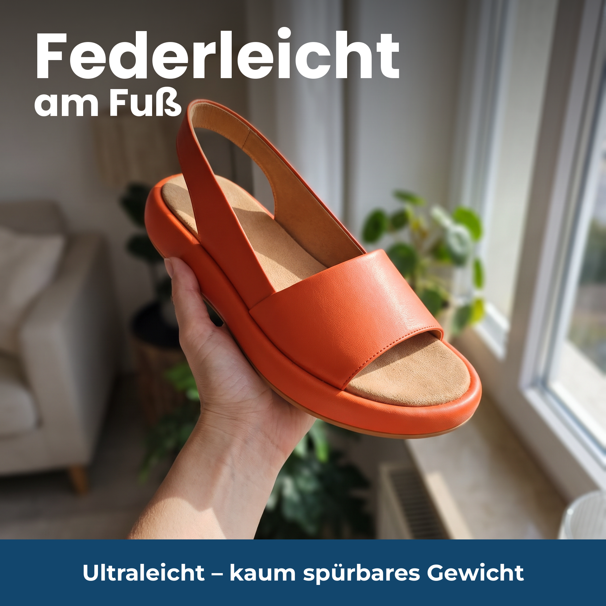 Federleicht am Fuß – Ultraleicht – kaum spürbares Gewicht